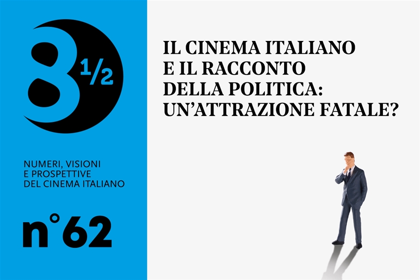 8½:  cinema italiano e il racconto della politica. Un’attrazione fatale?